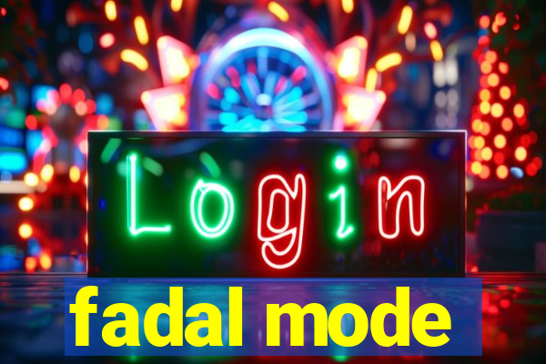 fadal mode